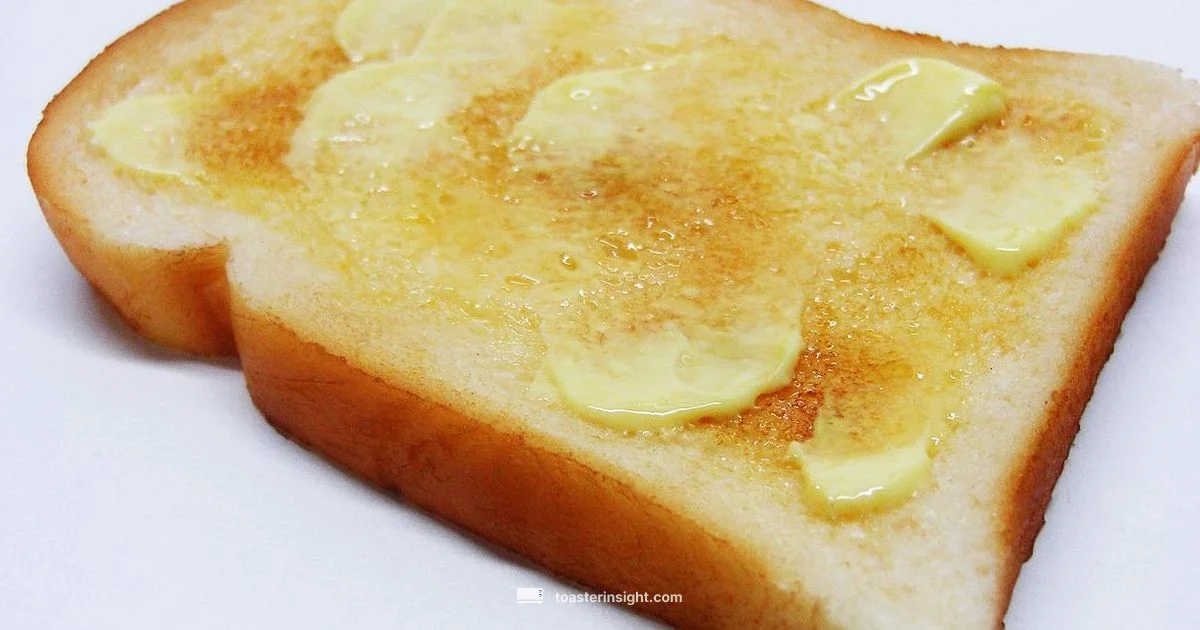 Butter Toast Guide - ToasterInsight